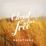 Pray Galatians 6:15-18